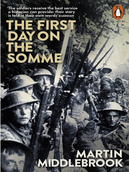 Title details for The First Day on the Somme by Martin Middlebrook - Available